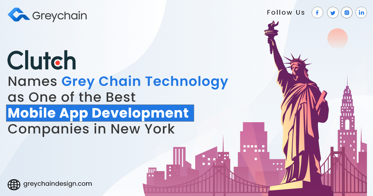 We are proud to announce that Clutch has named Grey Chain Technology as one of the best mobile app development company in New York, USA | Mobile Application Development Company in New York